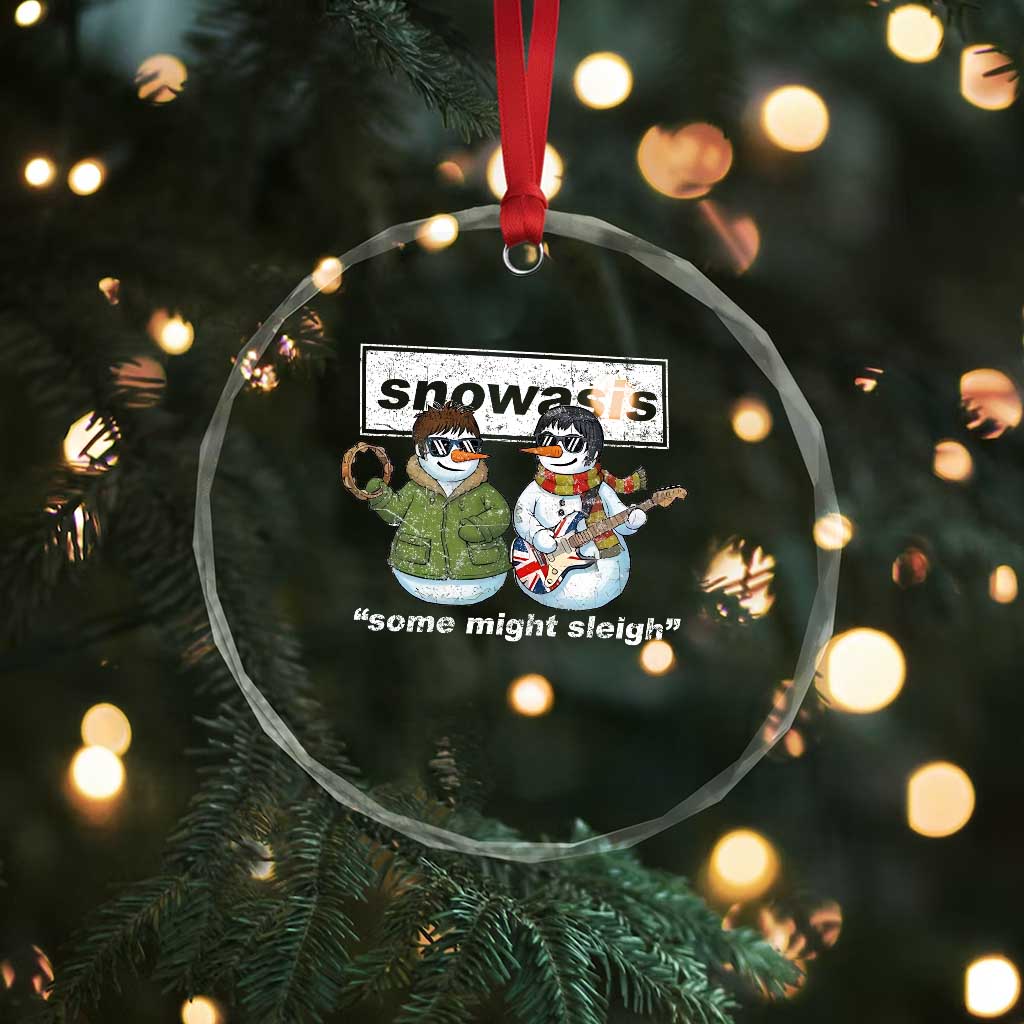 Snowasis Some Might Sleigh Christmas Crystal Glass Ornament Funny Music Lovers Snowman Singers Band - Wonder Print Shop
