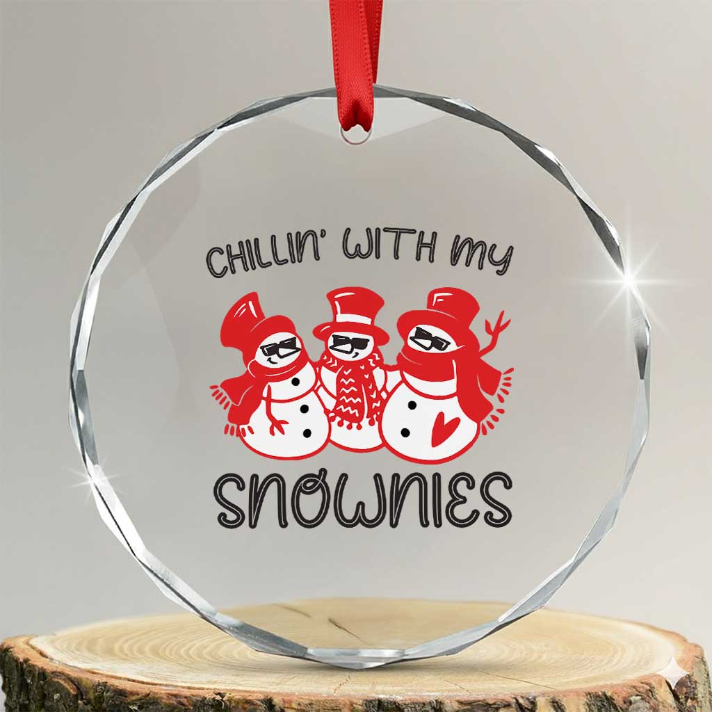Snowman Xmas Crystal Glass Ornament Chillin With My Snowmies Ugly Gift TS10