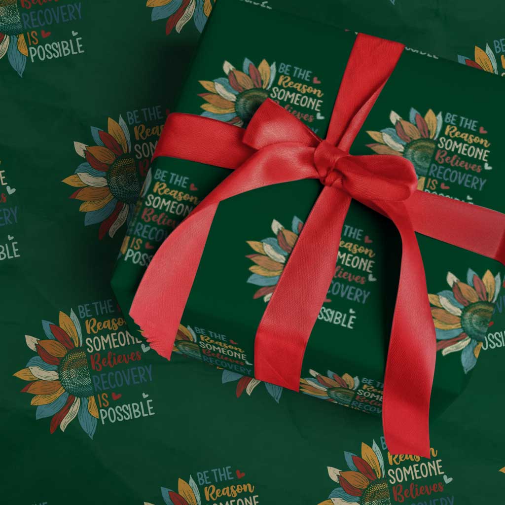Sober Recover Wrapping Paper Roll Be The Reason Someone Believes Recovery Is Possible