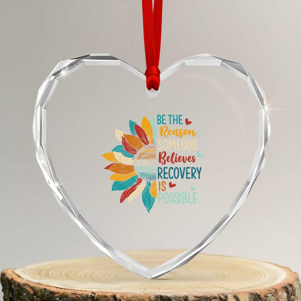 Sober Recover Heart Crystal Glass Ornament Be The Reason Someone Believes Recovery Is Possible