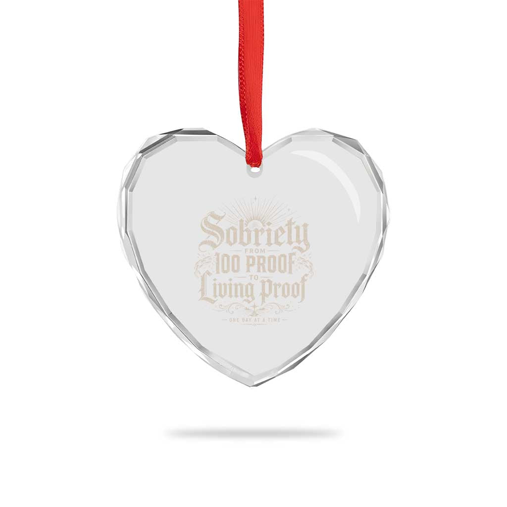 Sobriety Anniversary Heart Crystal Glass Ornament Living Proof Sober Recovery Graphic