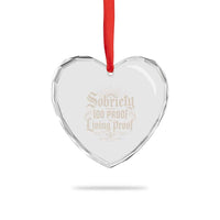 Sobriety Anniversary Heart Crystal Glass Ornament Living Proof Sober Recovery Graphic