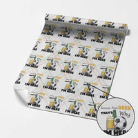 Soccer And Beer That Is Why I Am Here Wrapping Paper Roll Funny Drinking Lover