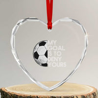 Soccer Goalie Heart Crystal Glass Ornament My Goal Is To Deny Yours Distressed Goalkeeper