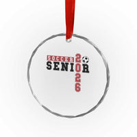 Soccer Senior Class of 2026 Typography Graphic Crystal Glass Ornament High School Varsity Athlete Graduation Gift