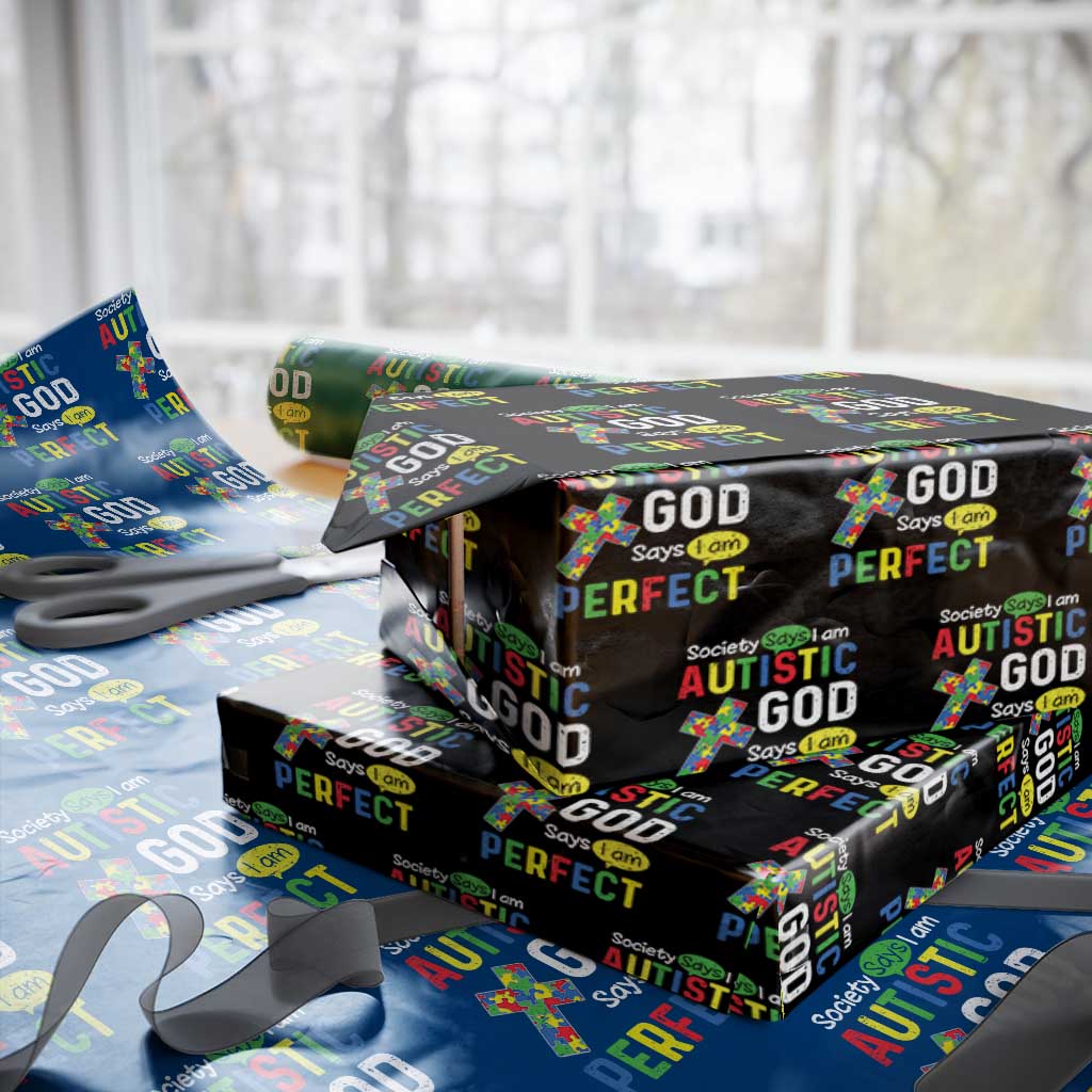 Society Says I Am Autistic God Says I Am Perfect Wrapping Paper Roll Autism Awareness