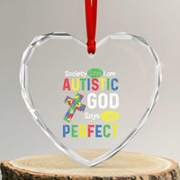 Society Says I Am Autistic God Says I Am Perfect Heart Crystal Glass Ornament Autism Awareness