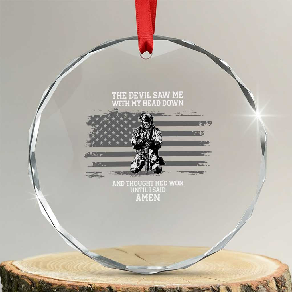 Soldier Skull Christian Faith Quote Crystal Glass Ornament The Devil Saw Me With My Head Down And Thought He'd Won TS12