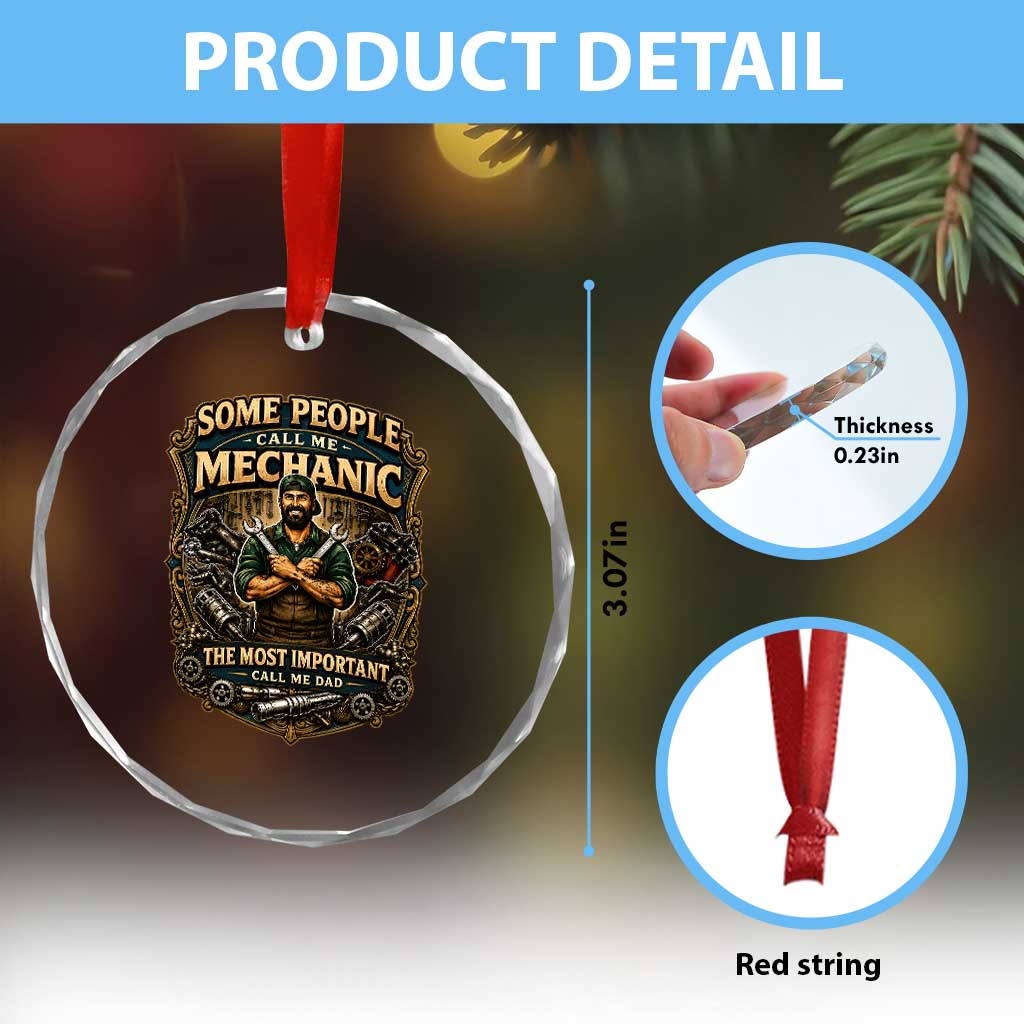 Some People Call Me Mechanic Important Call Me Dad Crystal Glass Ornament Fathers Day Gift