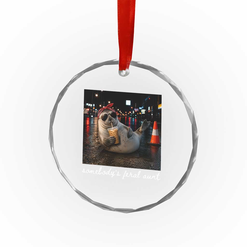 Somebody's Feral Aunt Crystal Glass Ornament Funny Neil The Seal Meme