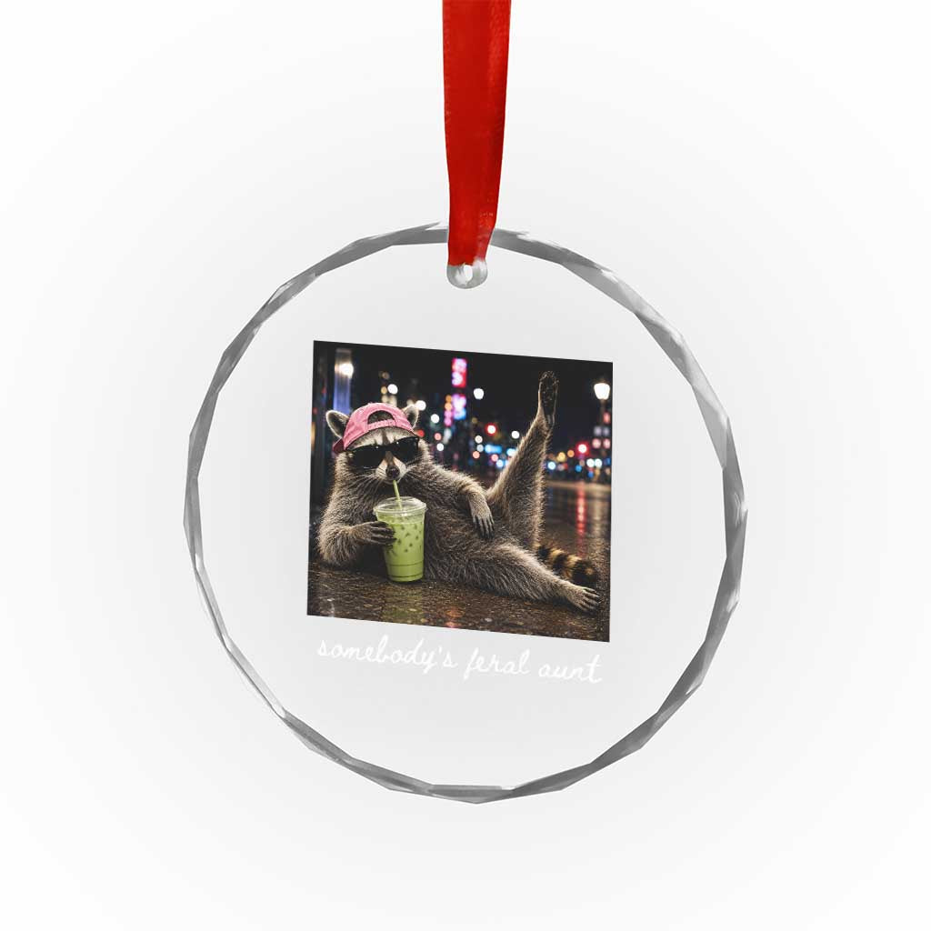 Somebody's Feral Aunt Crystal Glass Ornament Raccoon Drinking Iced Matcha Latte Sarcastic Animal Humor