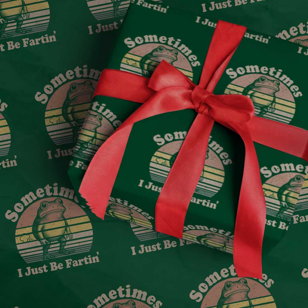Sometimes I Just Be Fartin Frog Wrapping Paper Roll Funny Silly Unhinged Meme Vintage - Wonder Print Shop