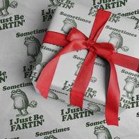 Sometimes I Just Be Fartin Funny Frog Wrapping Paper Roll