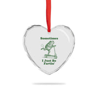 Sometimes I Just Be Fartin Heart Crystal Glass Ornament Vintage 90s Funny Frog Meme Unhinged Gag Gift - Wonder Print Shop