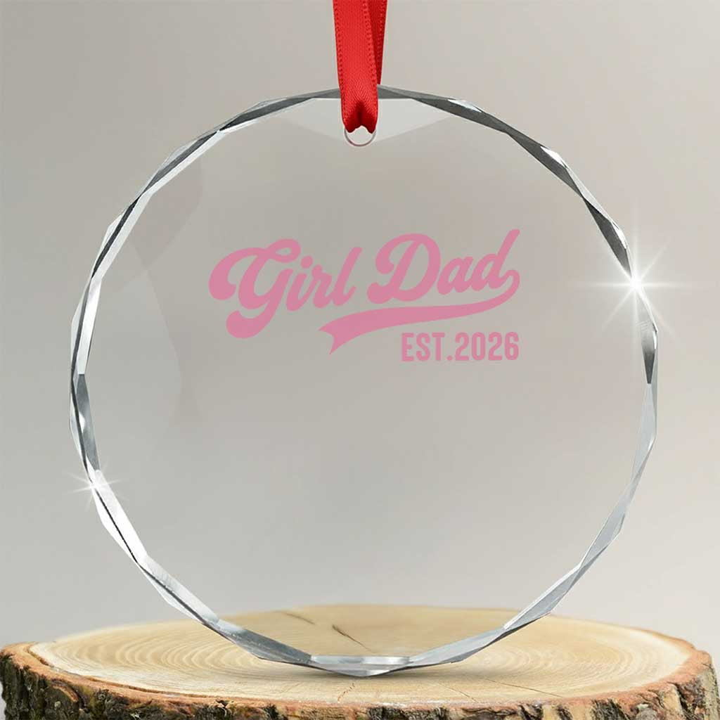 Soon to Be Daddy of Baby Girl 2026 Crystal Glass Ornament Promoted to Daddy New Dad
