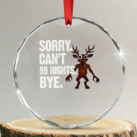 Sorry Cant 99 Nights Bye In The Forest Crystal Glass Ornament Funny Gamer Gift - Wonder Print Shop