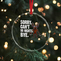Sorry Cant 99 Nights Bye In The Forest Crystal Glass Ornament Funny Gamer Gift - Wonder Print Shop