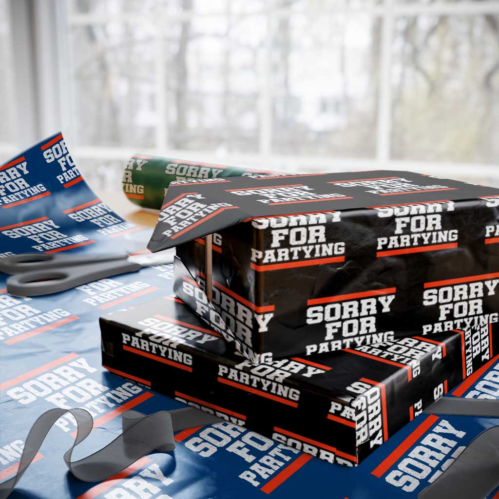 Sorry For Partying Wrapping Paper Roll Funny Present - Wonder Print Shop