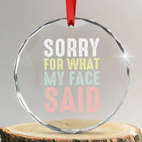 Sorry for What My Face Said Crystal Glass Ornament Retro Funny Mood Sarcastic Resting Face - Wonder Print Shop