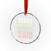 Sorry for What My Face Said Crystal Glass Ornament Retro Funny Mood Sarcastic Resting Face - Wonder Print Shop
