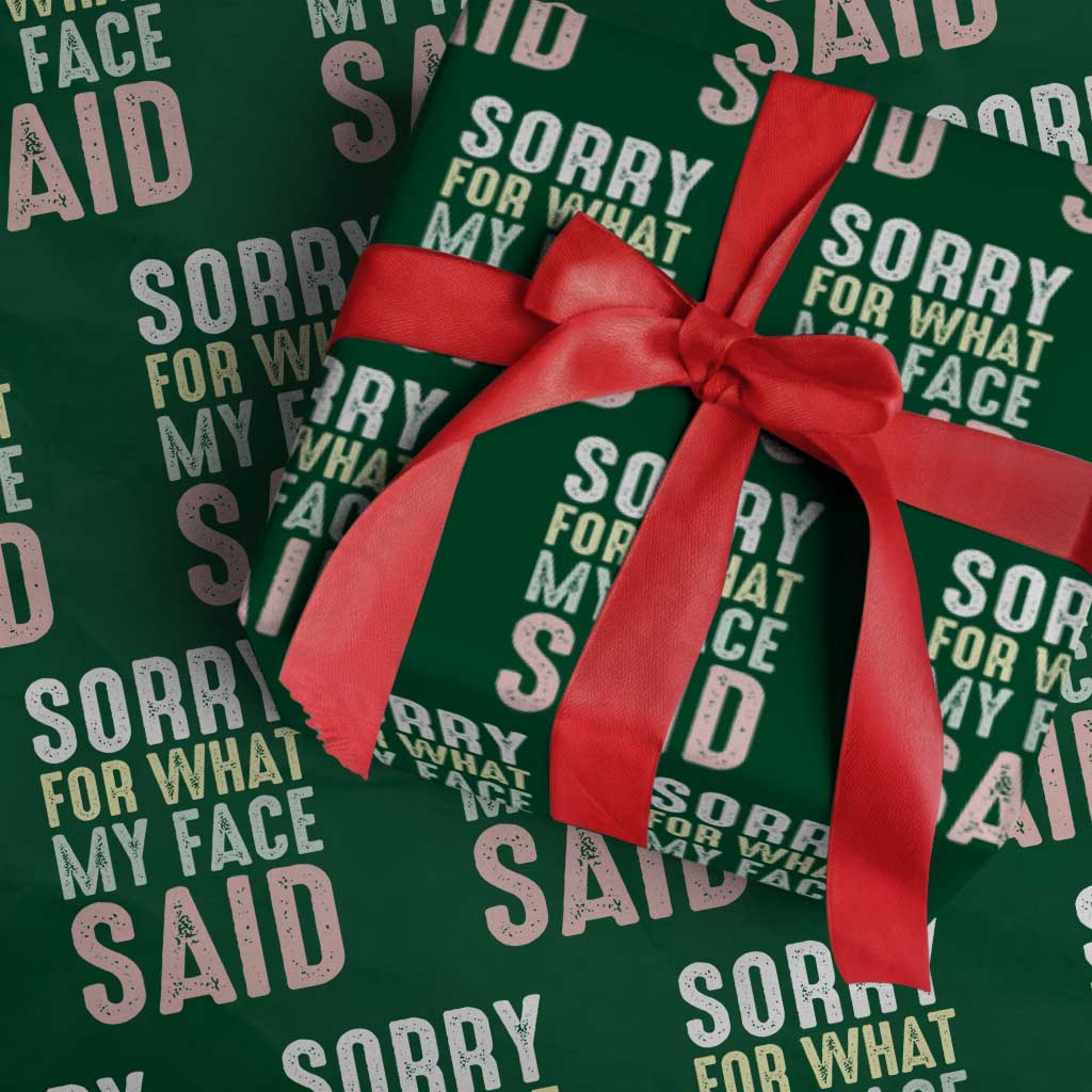 Sorry for What My Face Said Wrapping Paper Roll Retro Funny Mood Sarcastic Resting Face - Wonder Print Shop