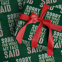 Sorry for What My Face Said Wrapping Paper Roll Retro Funny Mood Sarcastic Resting Face - Wonder Print Shop