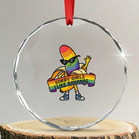Sorry Girls I Like Bananas Crystal Glass Ornament Funny LGBTQ Graphic
