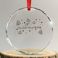 Sorry Santa I Drank The Milk Crystal Glass Ornament Newborn Baby First Xmas - Wonder Print Shop