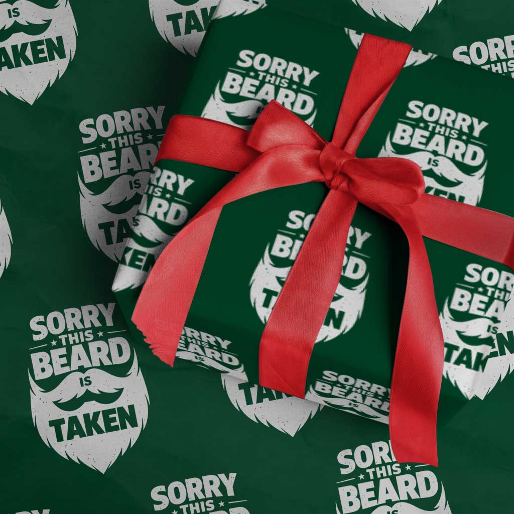 Sorry This Beard Is Taken Wrapping Paper Roll Valentines Day For Him Dad