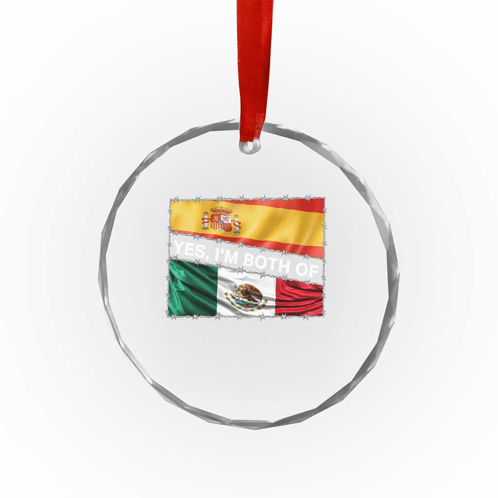 Spain Mexico Heritage Pride Crystal Glass Ornament Yes I'm Both Identity Roots for Hispanics Latinos TS02