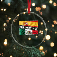 Spain Mexico Heritage Pride Crystal Glass Ornament Yes I'm Both Identity Roots for Hispanics Latinos TS02