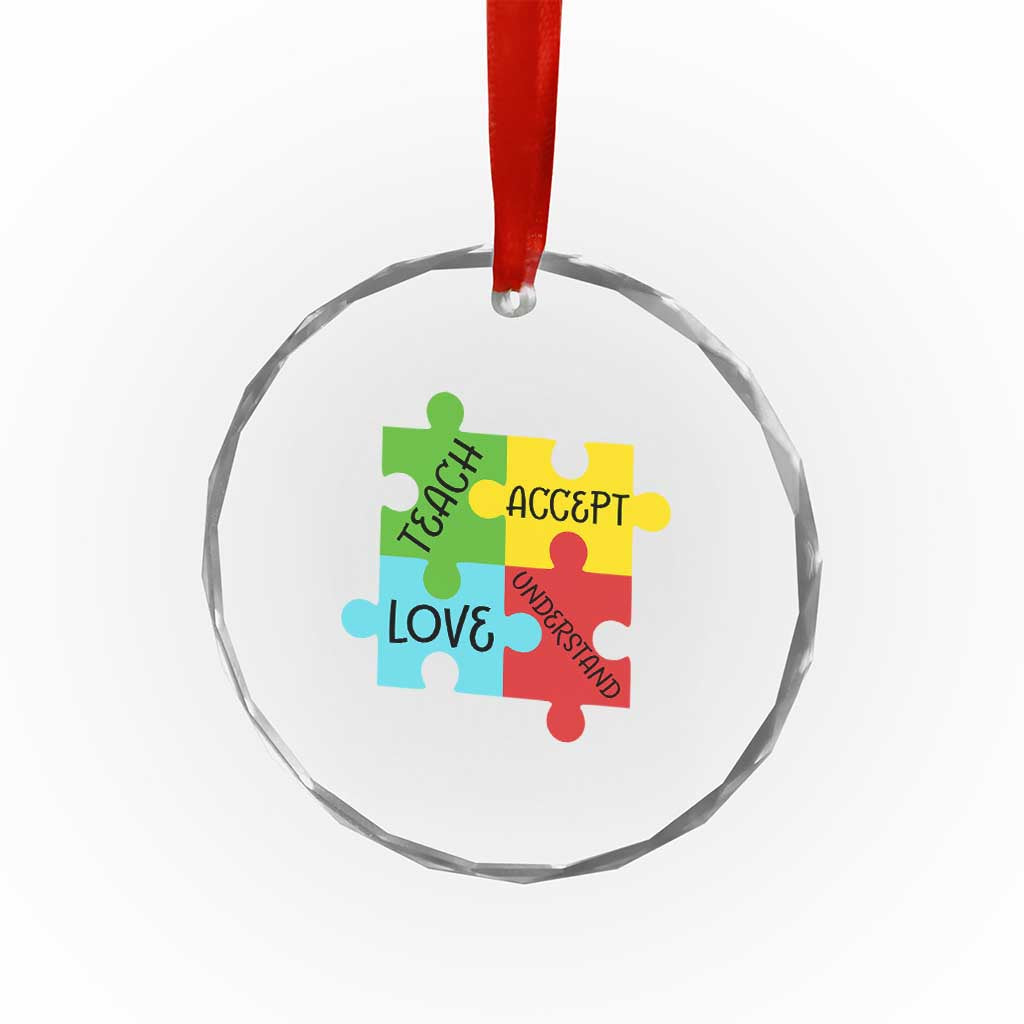 Special Ed Educator Autism Support Crystal Glass Ornament Teach Accept Understand Love