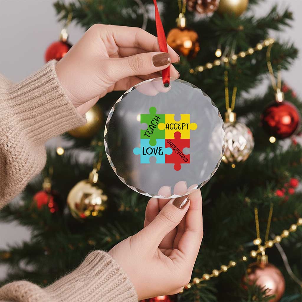 Special Ed Educator Autism Support Crystal Glass Ornament Teach Accept Understand Love