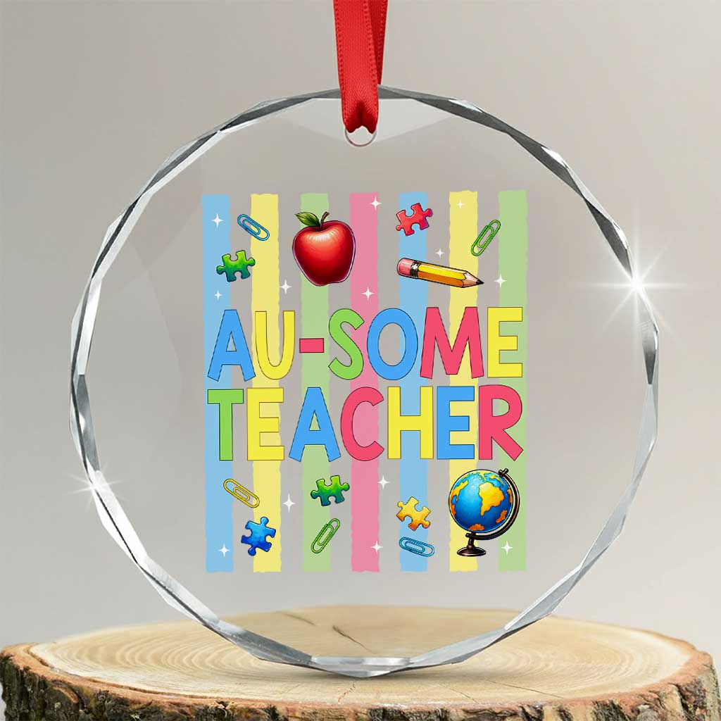 Special Ed Teacher Autism Acceptance Crystal Glass Ornament Au Some Teacher
