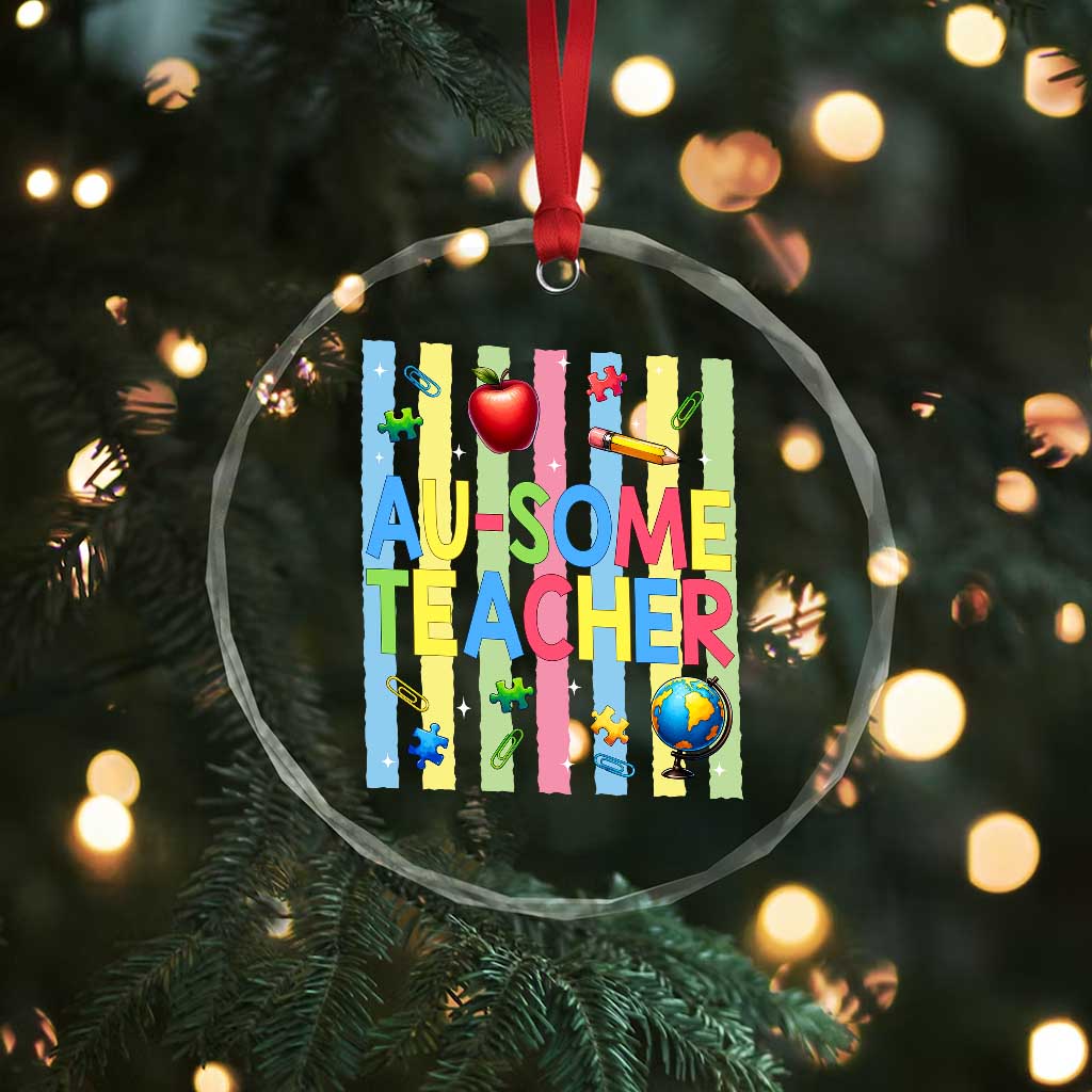 Special Ed Teacher Autism Acceptance Crystal Glass Ornament Au Some Teacher