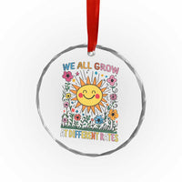 Special Education Crystal Glass Ornament We All Grow At Different Rates Inspirational Inclusion Sped Teacher - Wonder Print Shop