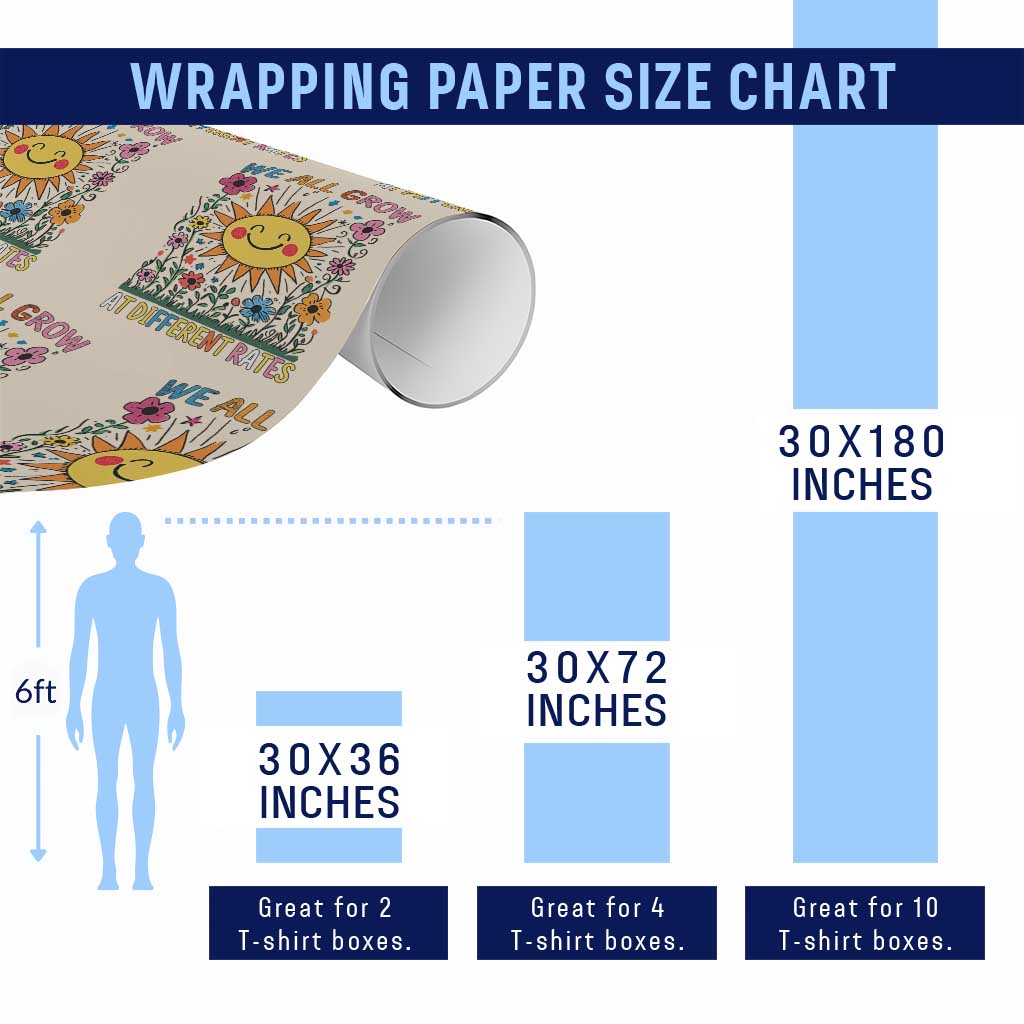 Special Education Wrapping Paper Roll We All Grow At Different Rates Inspirational Inclusion Sped Teacher - Wonder Print Shop