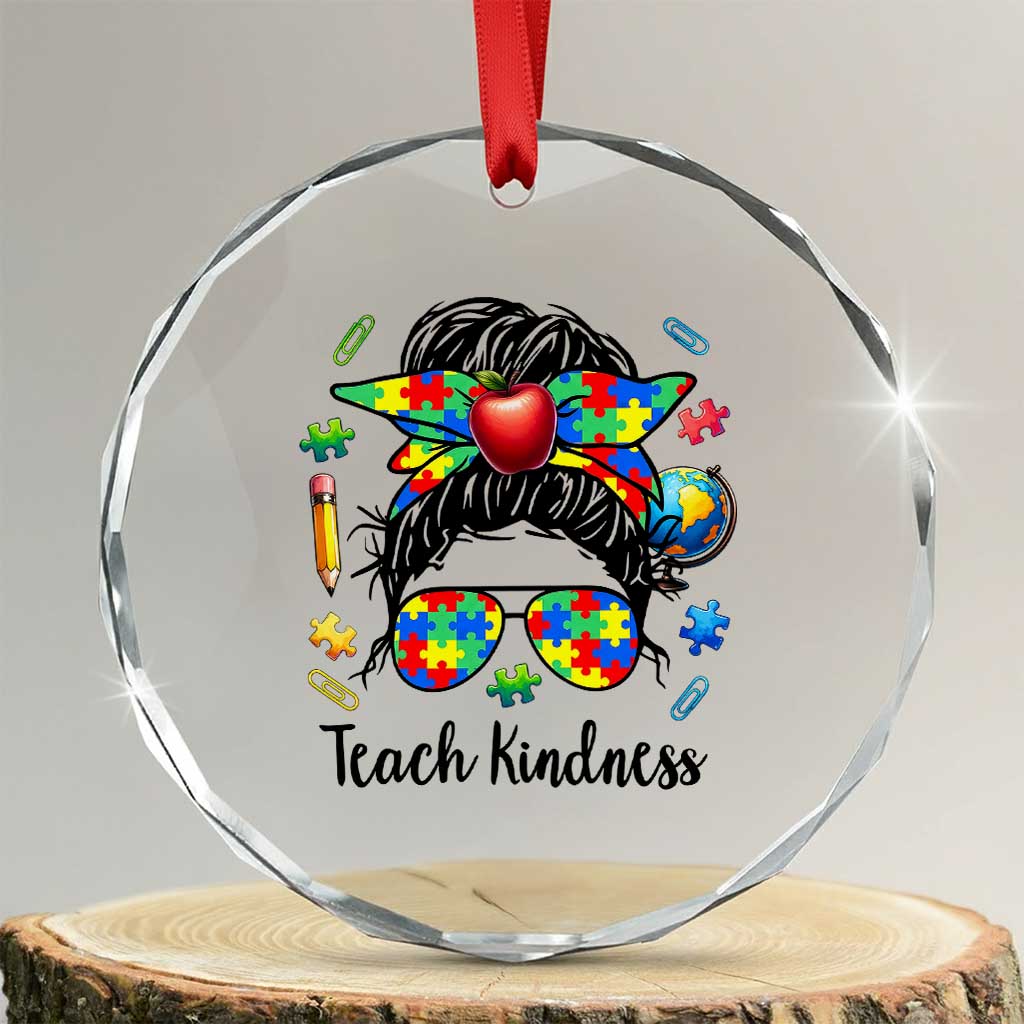 Sped Educator Autism Support Crystal Glass Ornament Teach Kindness Messy Bun