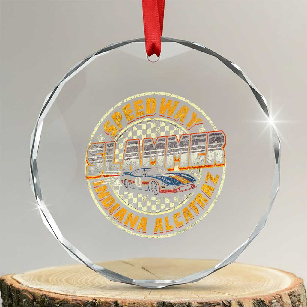 Speedway Slammer 2025 Crystal Glass Ornament Indiana Alcatraz Retro Vintage Racing Graphic TS02