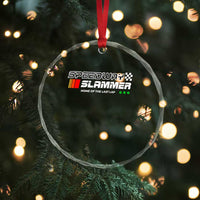 Speedway Slammer Racing 2025 Crystal Glass Ornament Home of The Last Lap TS02