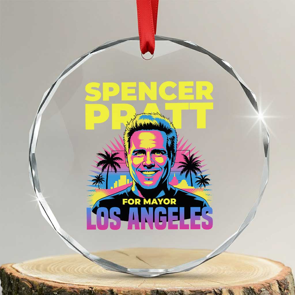 Spencer Pratt for Mayor Los Angeles Synthwave Graphic Crystal Glass Ornament Retro Neon California Supporter