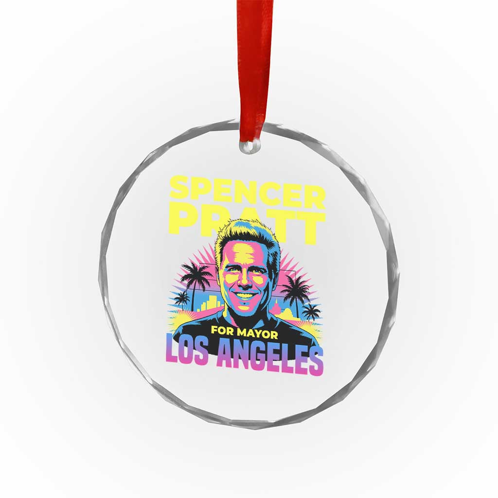 Spencer Pratt for Mayor Los Angeles Synthwave Graphic Crystal Glass Ornament Retro Neon California Supporter