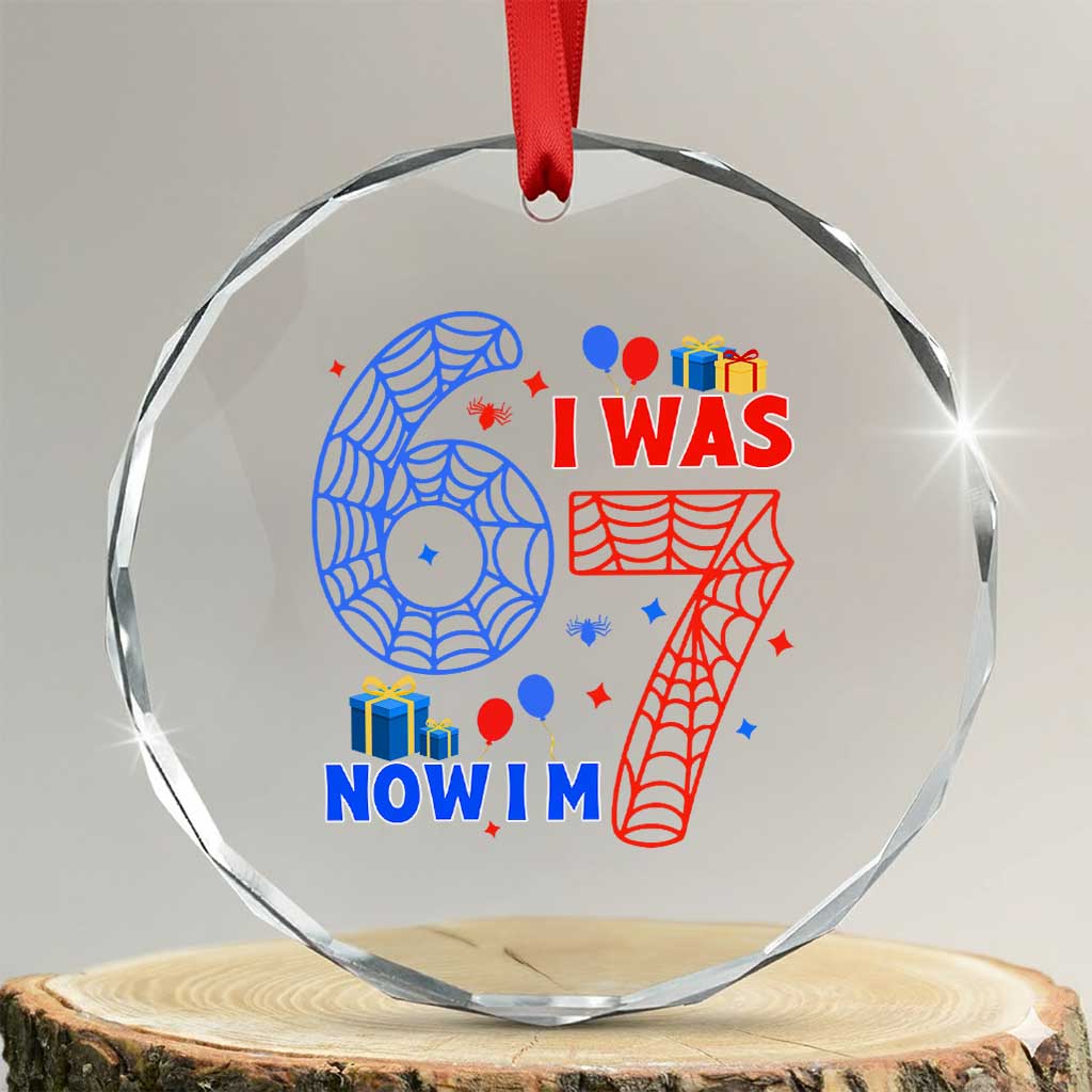 Spider Boy I Was 6 Now I Am 7 Crystal Glass Ornament Seventh Birthday Gift - Wonder Print Shop