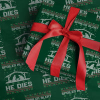 Spoiler Alert He Dies Wrapping Paper Roll Funny Nativity Scene Dark Humor Ugly Xmas - Wonder Print Shop
