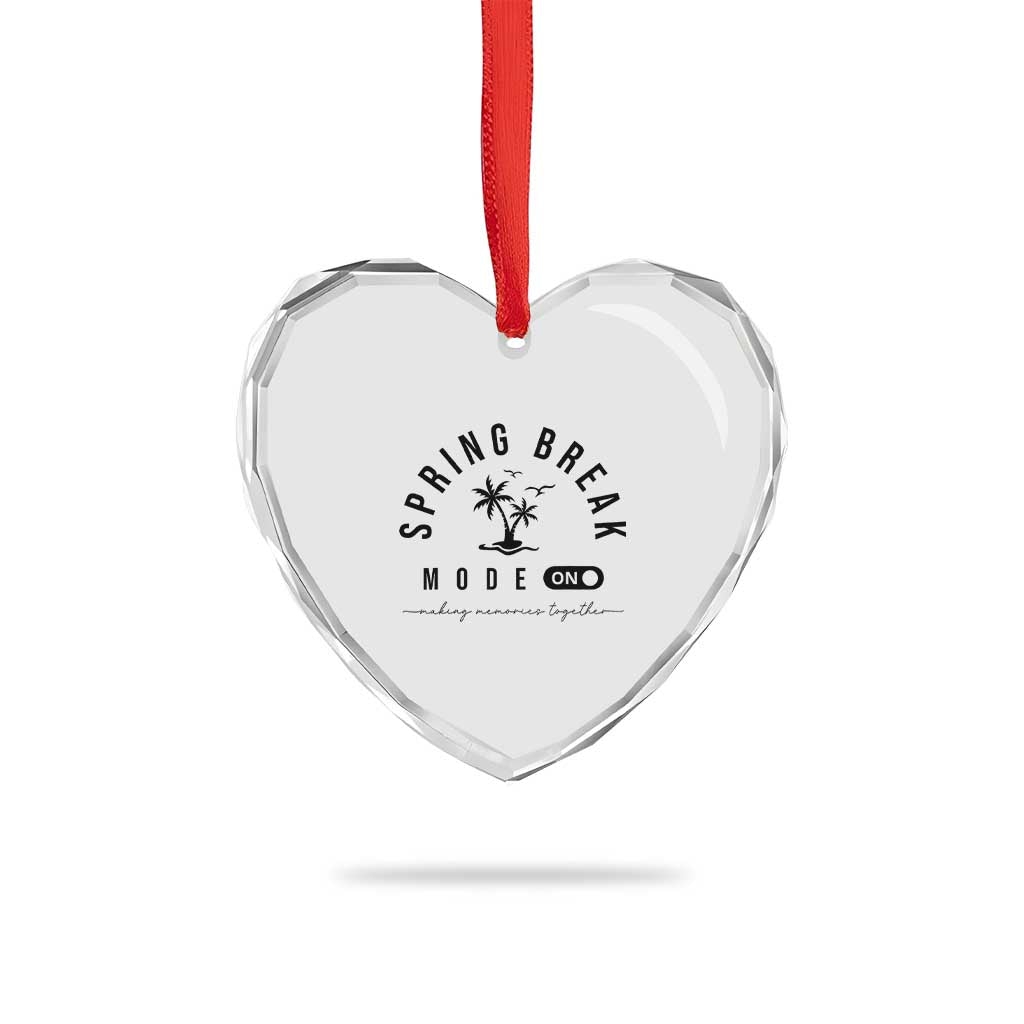 Spring Vacation Break 2025 Heart Crystal Glass Ornament Mode On Party Ready Beach Vibes - Wonder Print Shop