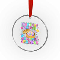 Squishy Lovers Crystal Glass Ornament Dont Let Anyone Dull Your Sparkle Cute Rainbow Dumpling Graphic