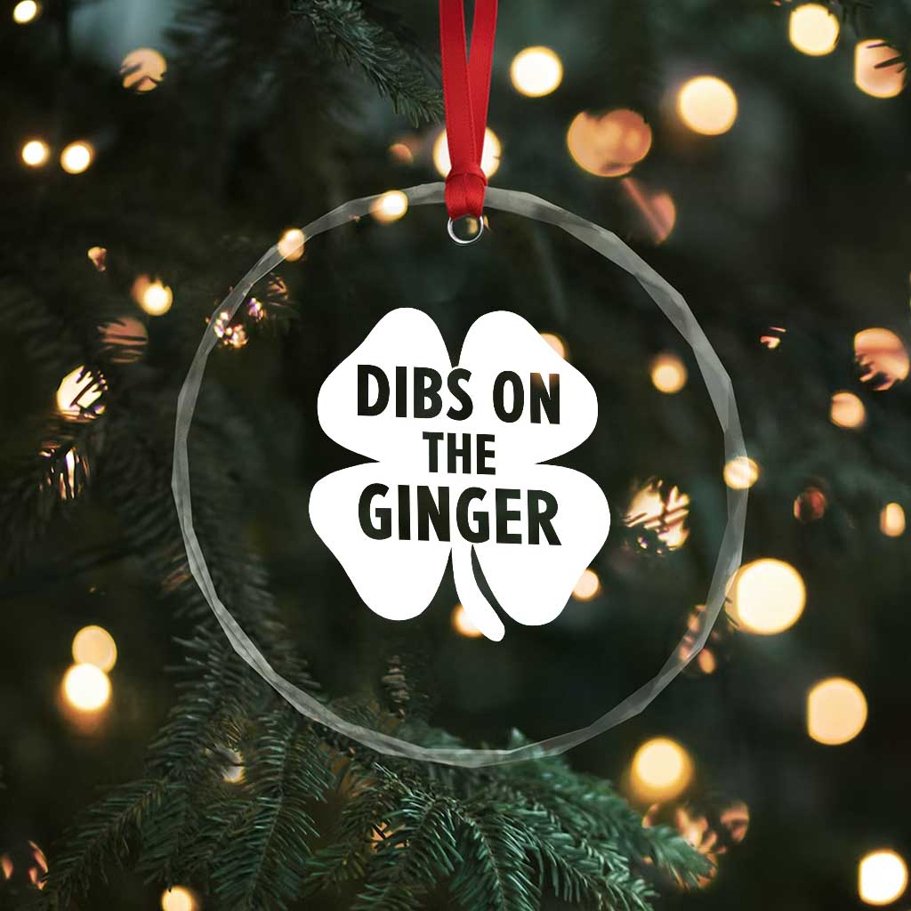 St Patricks Day Shamrock Dibs On The Ginger Crystal Glass Ornament Funny Redhead Irish