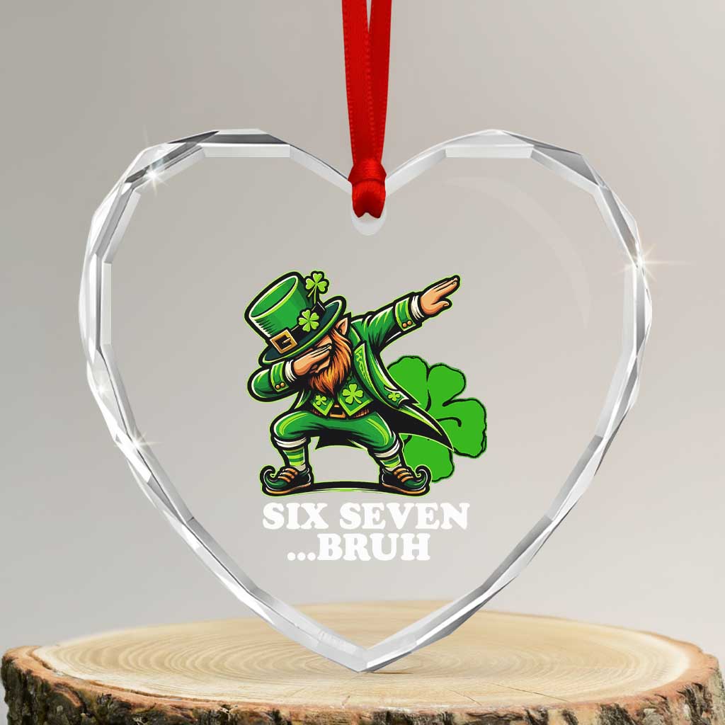 St Patricks Day Six Seven Bruh Heart Crystal Glass Ornament Leprechaun 67 Meme Irish Ireland Lucky Shamrocks