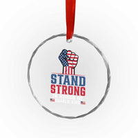 Stand Strong In Honor Of Charlie Kirk Crystal Glass Ornament Handfist American Flag - Wonder Print Shop