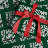 Stand Strong in Honor of Charlie Kirk Wrapping Paper Roll - Wonder Print Shop